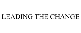 LEADING THE CHANGE trademark