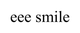 EEE SMILE trademark