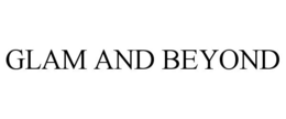 GLAM AND BEYOND trademark