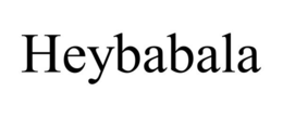 HEYBABALA trademark