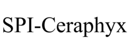 SPI-CERAPHYX trademark