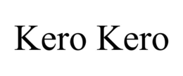 KERO KERO trademark