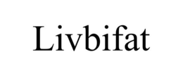 LIVBIFAT trademark