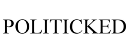 POLITICKED trademark