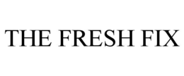 THE FRESH FIX trademark