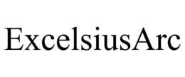 EXCELSIUSARC trademark
