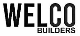 WELCO BUILDERS trademark
