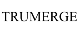 TRUMERGE trademark