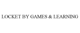 LOCKET BY GAMES & LEARNING trademark