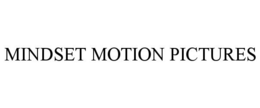 MINDSET MOTION PICTURES trademark
