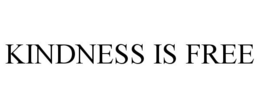 KINDNESS IS FREE trademark