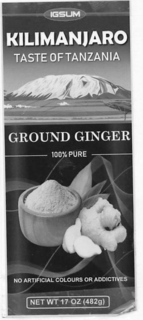 IGSUM KILIMANJARO TASTE OF TANZANIA GROUND GINGER 100% PURE NO ARTIFICIAL COULOURS OR ADDICTIVES NET WT 17 OZ (482G) trademark