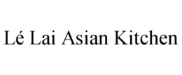LÉ LAI ASIAN KITCHEN trademark