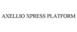 AXELLIO XPRESS PLATFORM trademark