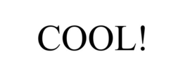 COOL! trademark