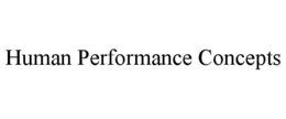 HUMAN PERFORMANCE CONCEPTS trademark