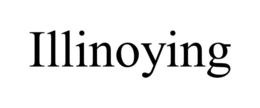 ILLINOYING trademark