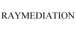 RAYMEDIATION trademark