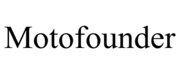 MOTOFOUNDER trademark