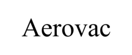 AEROVAC trademark