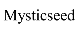 MYSTICSEED trademark