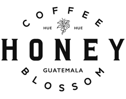 COFFEE BLOSSOM HONEY HUE HUE GUATEMALA trademark