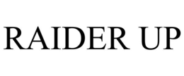 RAIDER UP trademark