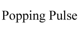 POPPING PULSE trademark