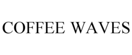 COFFEE WAVES trademark