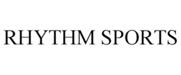 RHYTHM SPORTS trademark