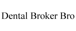 DENTAL BROKER BRO trademark
