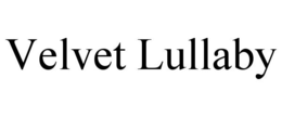 VELVET LULLABY trademark