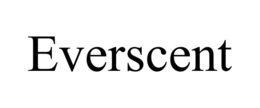 EVERSCENT trademark