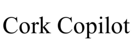 CORK COPILOT trademark