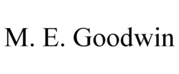 M. E. GOODWIN trademark