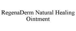 REGENADERM NATURAL HEALING OINTMENT trademark
