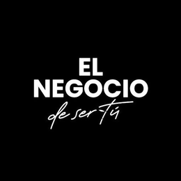 EL NEGOCIO DE SER TU trademark