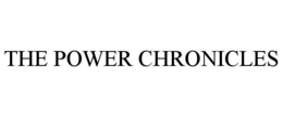 THE POWER CHRONICLES trademark