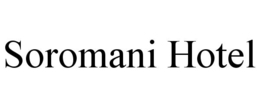 SOROMANI HOTEL trademark