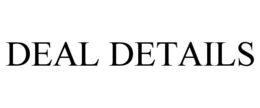 DEAL DETAILS trademark