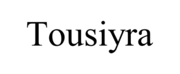 TOUSIYRA trademark