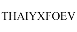 THAIYXFOEV trademark