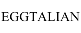 EGGTALIAN trademark