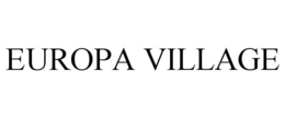 EUROPA VILLAGE trademark