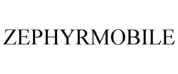 ZEPHYRMOBILE trademark