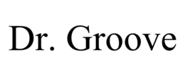 DR. GROOVE trademark