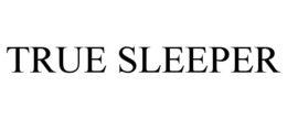 TRUE SLEEPER trademark