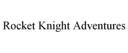 ROCKET KNIGHT ADVENTURES trademark