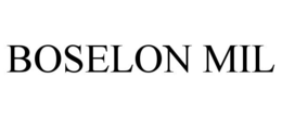BOSELON MIL trademark