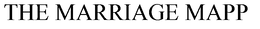 THE MARRIAGE MAPP trademark